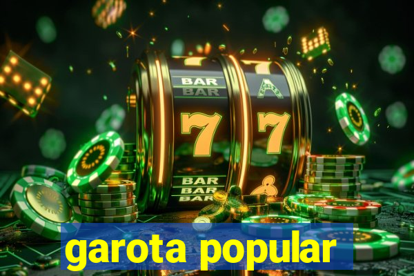 garota popular